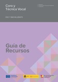 Coro y Técnica Vocal. Bachillerato. Guía de Recursos