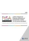 PISA in Focus 122. ¿Cómo integran los sistemas educativos el pensamiento creativo en los centros escolares?