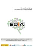 Proyecto EDIA nº 143. Los inventores.Ciencias naturales. Educación primaria