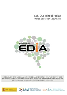 Proyecto EDIA nº 135. Our school rocks! Inglés. Educación Secundaria