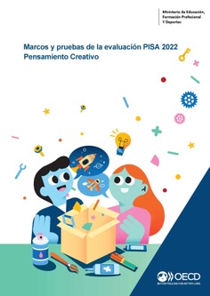 Marcos y pruebas de la evaluación PISA 2022. Pensamiento Creativo