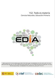 Proyecto EDIA nº 152. Todo es materia. Educación Primaria