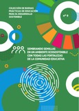 Buenas prácticas de educación para el desarrollo sostenible nº 9. Sembrando semillas en un ambiente ecosostenible con todas las fortalezas de la comunidad educativa