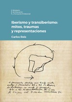 Iberismo y transiberismo: mitos, traumas y representaciones