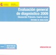 Evaluación general de diagnóstico 2009. Educación primaria. Cuarto curso. Informe de resultados