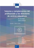 Salarios y complementos del profesorado y los directores de centros educativos en Europa 2021/22