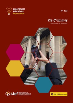 Experiencias educativas inspiradoras Nº 133. Via Criminis. Los crímenes de Helmántica