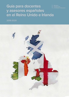 Guía para docentes y asesores españoles en el Reino Unido e Irlanda 2019-2020
