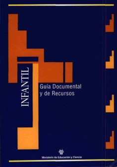 Materiales para la reforma. Educacion Infantil. Guía Documental y recursos
