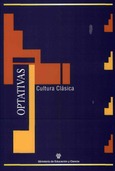 Materiales para la reforma. Educación Secundaria Obligatoria. Optativas. Cultura cásica