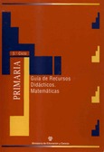 Materiales para la reforma. Educación Primaria (tercer ciclo). Guía de recursos didácticos. Matemáticas