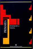 Materiales para la reforma. Educación Primaria. Orientación y tutoría