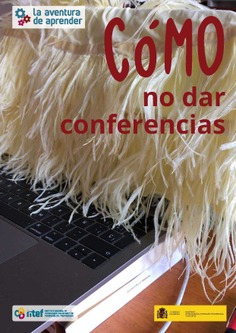 La aventura de aprender. Cómo no dar conferencias