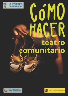 La aventura de aprender. Cómo hacer teatro comunitario