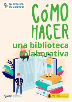 La aventura de aprender. Cómo hacer una biblioteca colaborativa