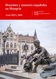 Docentes y asesores españoles en Hungría. Guía 2025 y 2026