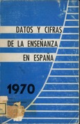 Datos y cifras de la enseñanza en España 1970. Vol. II