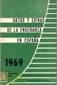 Datos y cifras de la enseñanzas en España 1969 , vol. II