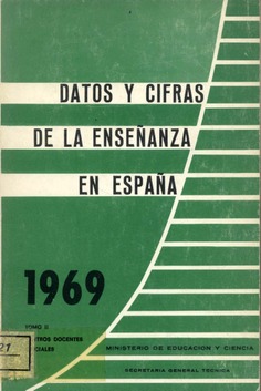 Datos y cifras de la enseñanzas en España 1969 , vol. II
