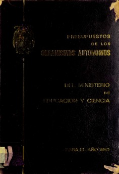 Presupuestos de los organismos autónomos del Ministerio de Educacion y Ciencia para el año 1969