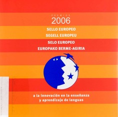 Sello europeo a la innovación en la enseñanza y aprendizaje de lenguas. Premios 2006