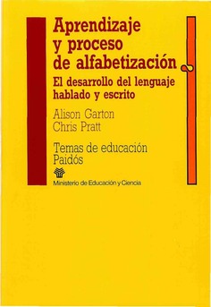 Aprendizaje y proceso de alfabetización. El desarrollo del lenguaje hablado y escrito