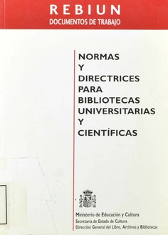 Normas y directrices para bibliotecas universitarias y científicas
