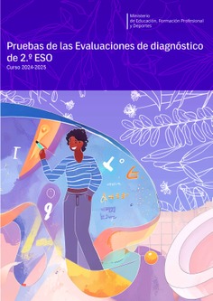 Pruebas de las Evaluaciones de diagnóstico de 2.º de Educación Secundaria Obligatoria. Curso 2024-2025