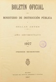 Boletín Oficial del Ministerio de Instrucción Pública y Bellas Artes. Año 1927. Primer semestre. Números del 1 al 51