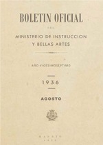 Boletín Oficial del Ministerio de Instrucción Pública y Bellas Artes. Año 1936. Agosto. Números del 93 al 105