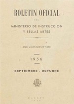 Boletín Oficial del Ministerio de Instrucción Pública y Bellas Artes. Año 1936. Septiembre y octubre. Números del 106 al 127
