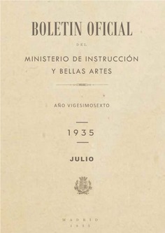 Boletín Oficial del Ministerio de Instrucción Pública y Bellas Artes. Año 1935. Julio. Números del 81 al 92