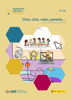 Experiencias educativas inspiradoras nº 168. Click, click, ratón, pantalla...