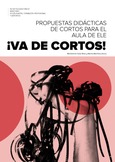¡Va de cortos! Propuestas didácticas de cortos para el aula de ELE