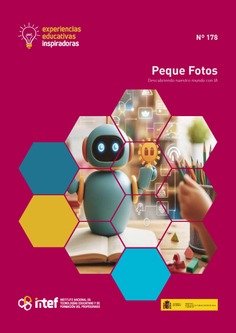 Experiencias educativas inspiradoras nº 178. Peque Fotos: descubriendo nuestro mundo con IA