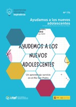 Experiencias educativas inspiradoras nº 174. Ayudamos a los nuevos adolescentes. Un Aprendizaje-Servicio en el río San Pedro