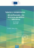 Salarios y complementos del profesorado y los directores de centros educativos en Europa 2017/18