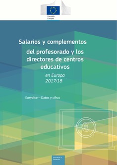 Salarios y complementos del profesorado y los directores de centros educativos en Europa 2017/18