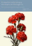 El español como lengua extranjera en Portugal IV: retos de la enseñanza de lenguas cercanas