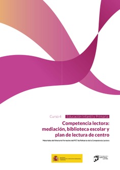 Curso 4A. Competencia lectora: mediación, biblioteca escolar y plan de lectura de centro