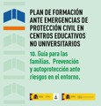 Guía didáctica 10. Guía para las familias. Prevención y autoprotección ante riesgos en el entorno