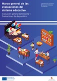 Marco general de las evaluaciones del sistema educativo. 2ª Edición. Evaluación general del sistema y Evaluaciones de diagnóstico