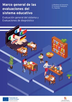 Marco general de las evaluaciones del sistema educativo. 2ª Edición. Evaluación general del sistema y Evaluaciones de diagnóstico