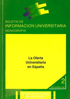 Boletín de información universitaria nº 2. Monografía: La oferta universitaria en España