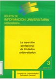 Boletín de información universitaria nº 3. Monografía: La inserción profesional de titulados universitarios