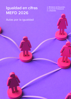Igualdad en cifras. MEFD 2026. Aulas por la igualdad