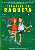 La actividad física y deportiva extraescolar en los centros eductivos. Deportes de raqueta