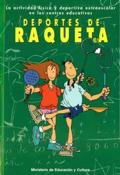 La actividad física y deportiva extraescolar en los centros eductivos. Deportes de raqueta