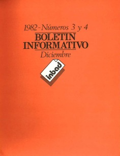 Boletín informativo del INBAD. 1982. Nº 3 y Nº 4. Diciembre