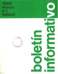 Boletín informativo del INBAD. 1986. Nº 1. Marzo